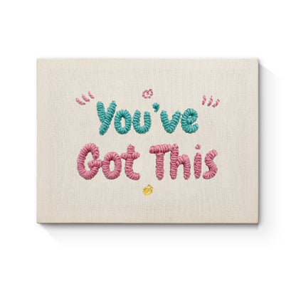 You've Got This - Punch Needle
